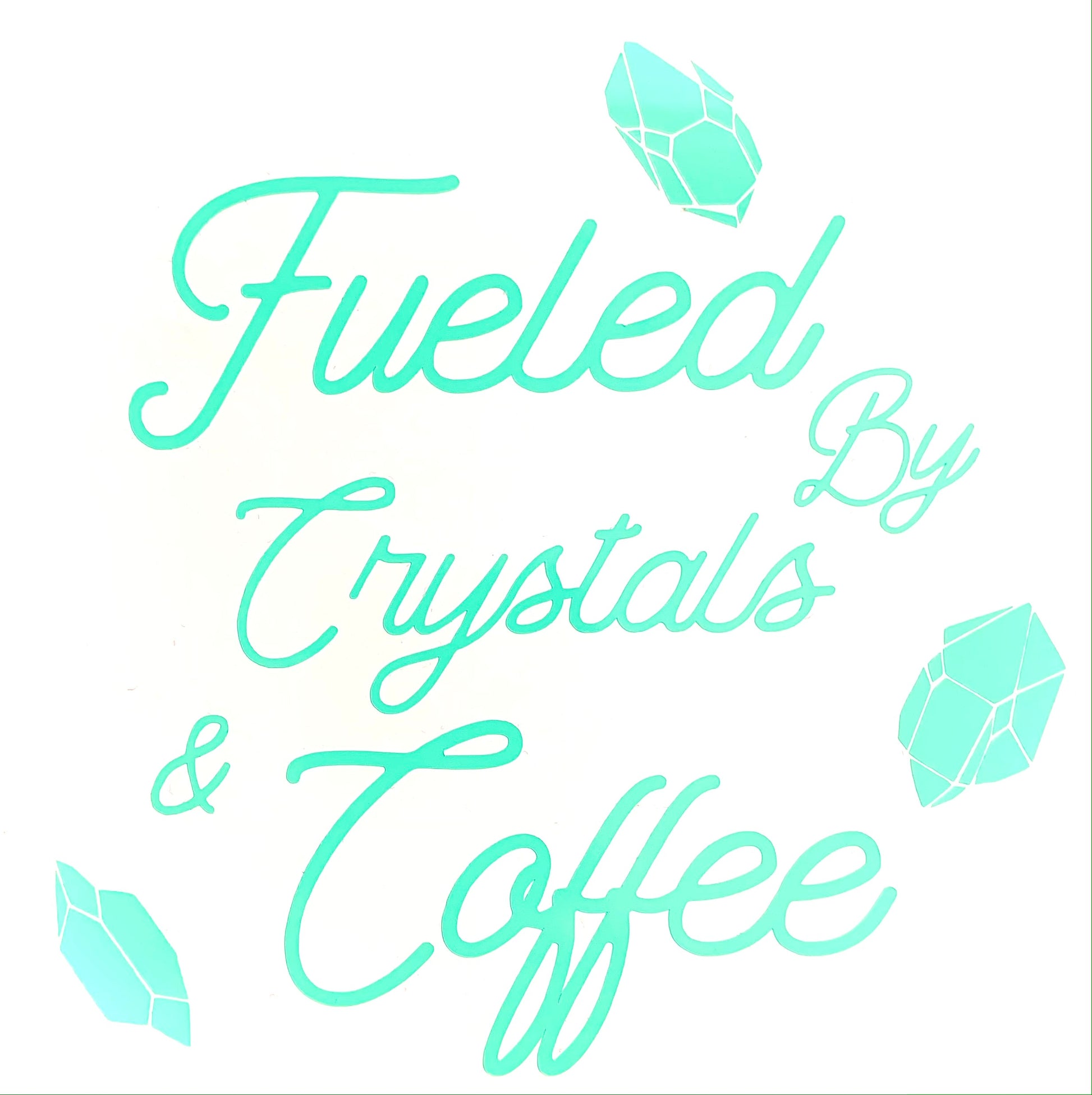Fueled By Crystals & Coffee Decal - Mod Visions