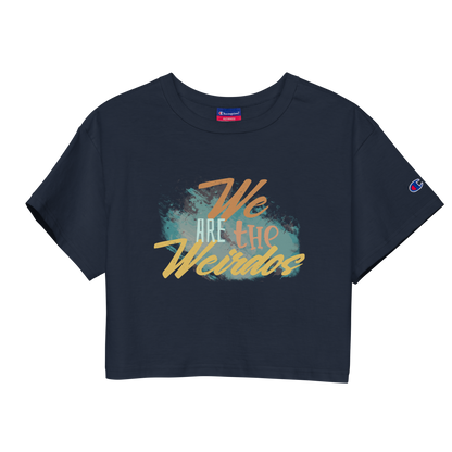 We Are The Weirdos Crop Top