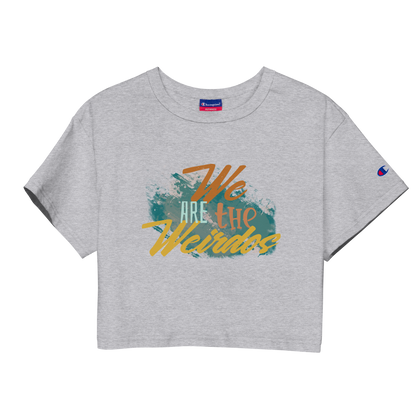 We Are The Weirdos Crop Top