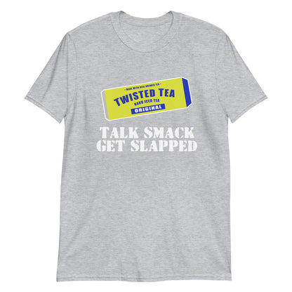 Talk Smack Get Slapped Twisted Tea-Shirt - Mod Visions
