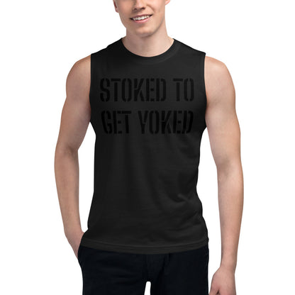 Stoked To Get Yoked Muscle Shirt - Mod Visions