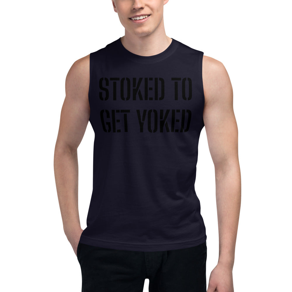 Stoked To Get Yoked Muscle Shirt - Mod Visions