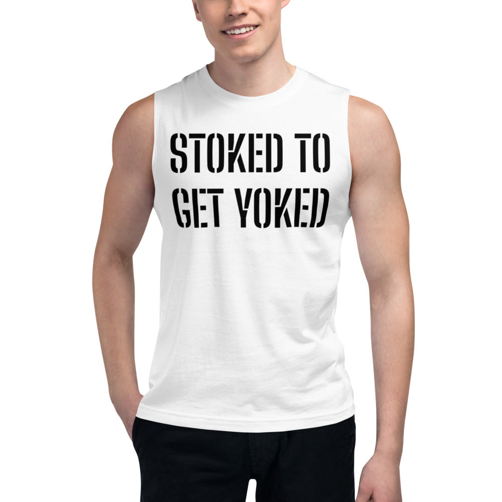 Stoked To Get Yoked Muscle Shirt - Mod Visions