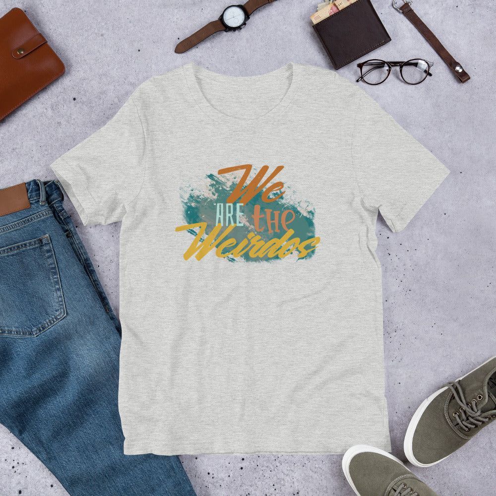 We Are The Weirdos Unisex T-Shirt - Mod Visions
