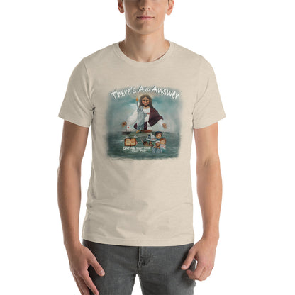 There’s An Answer  Unisex T-Shirt - Mod Visions