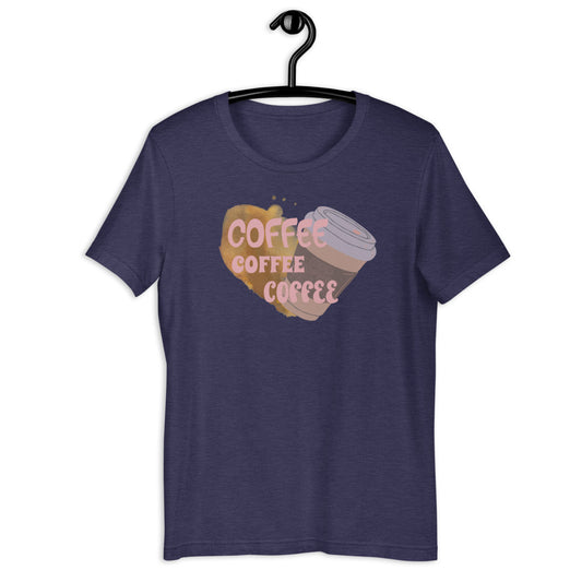 Coffee Coffee Coffee Short-Sleeve Unisex T-Shirt - Mod Visions