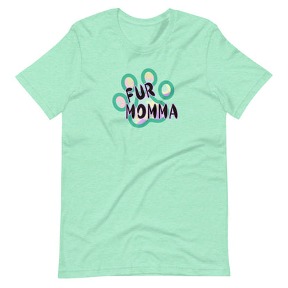 Fur Momma T-Shirt - Mod Visions
