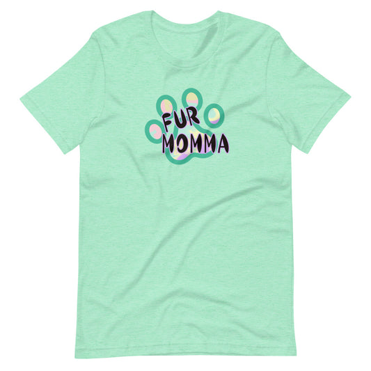 Fur Momma T-Shirt - Mod Visions