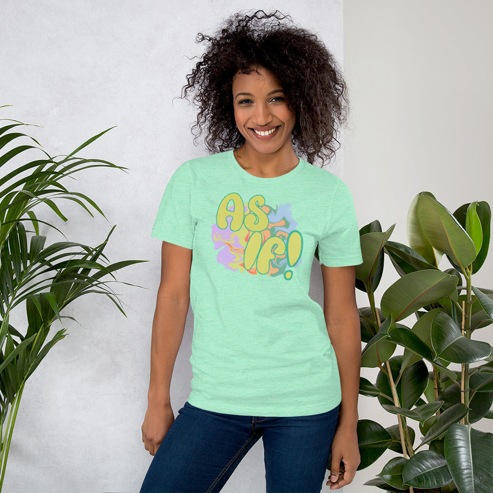 As If! T-Shirt - Mod Visions
