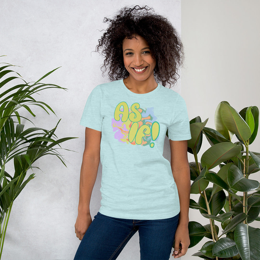 As If! T-Shirt - Mod Visions
