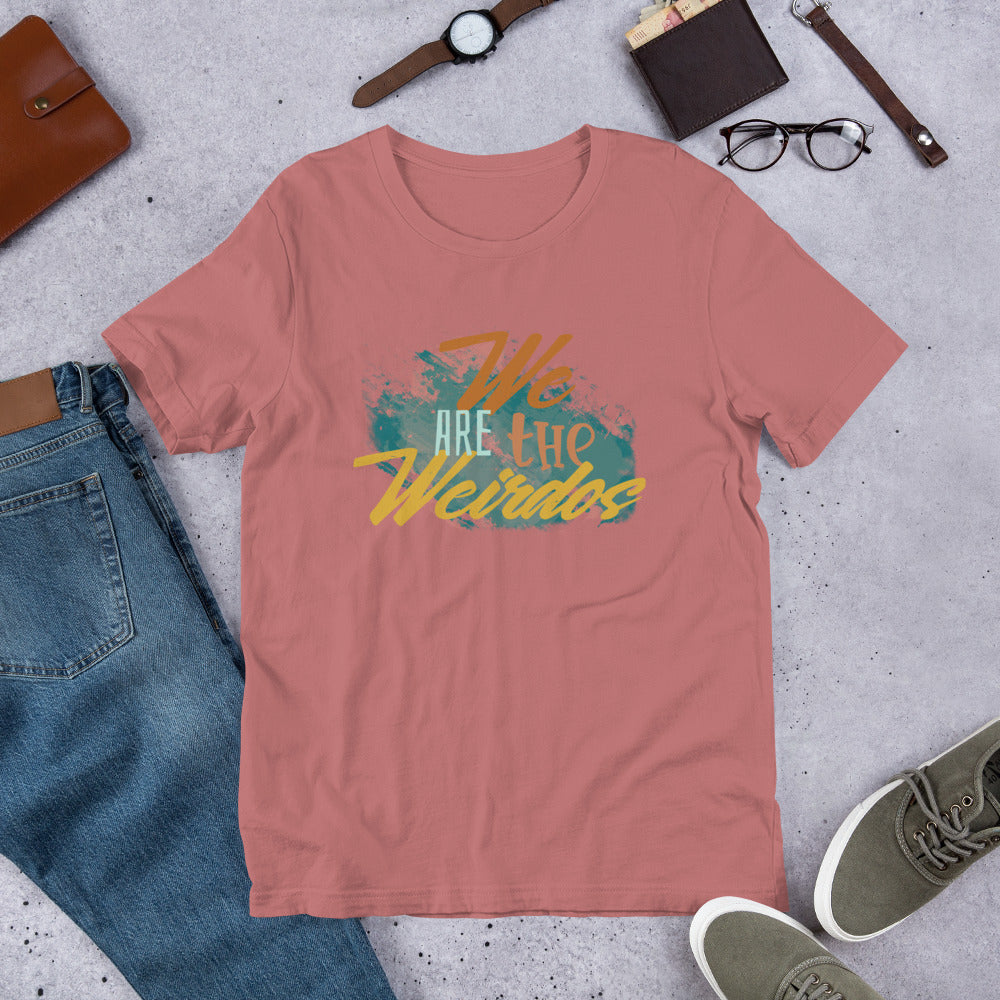 We Are The Weirdos Unisex T-Shirt - Mod Visions