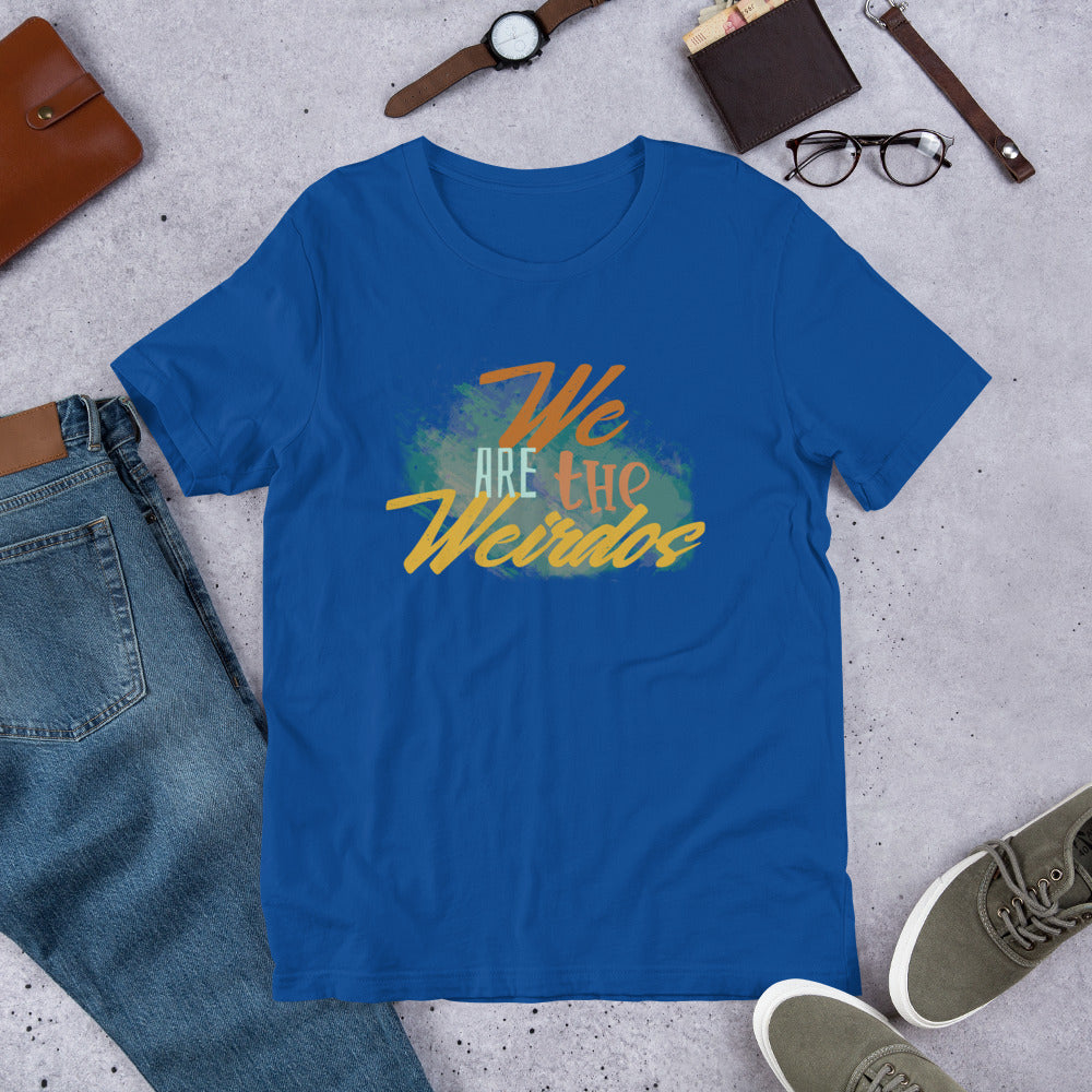We Are The Weirdos Unisex T-Shirt - Mod Visions