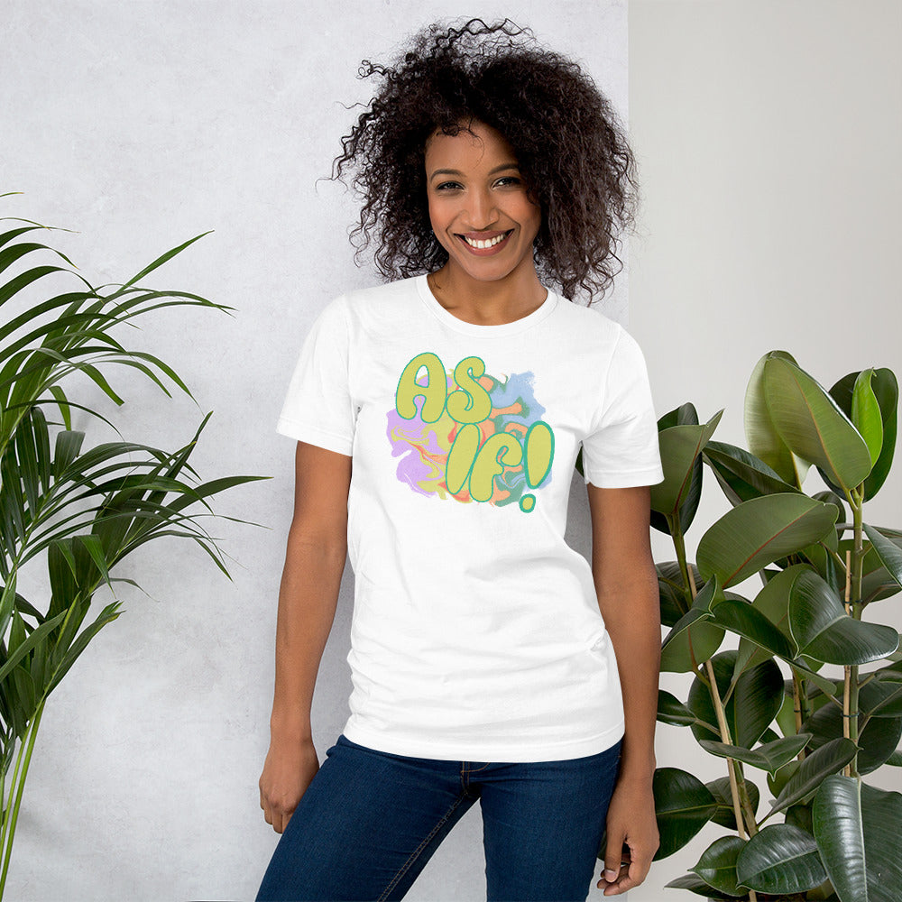 As If! T-Shirt - Mod Visions