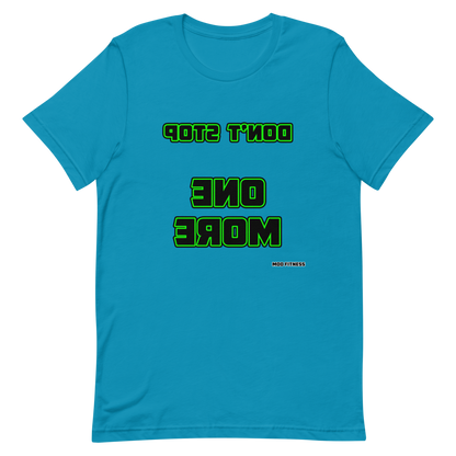 Don't Stop - One More (Reverse Mirrored) T-Shirt - Mod Visions