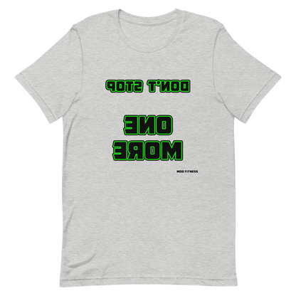 Don't Stop - One More (Reverse Mirrored) T-Shirt - Mod Visions