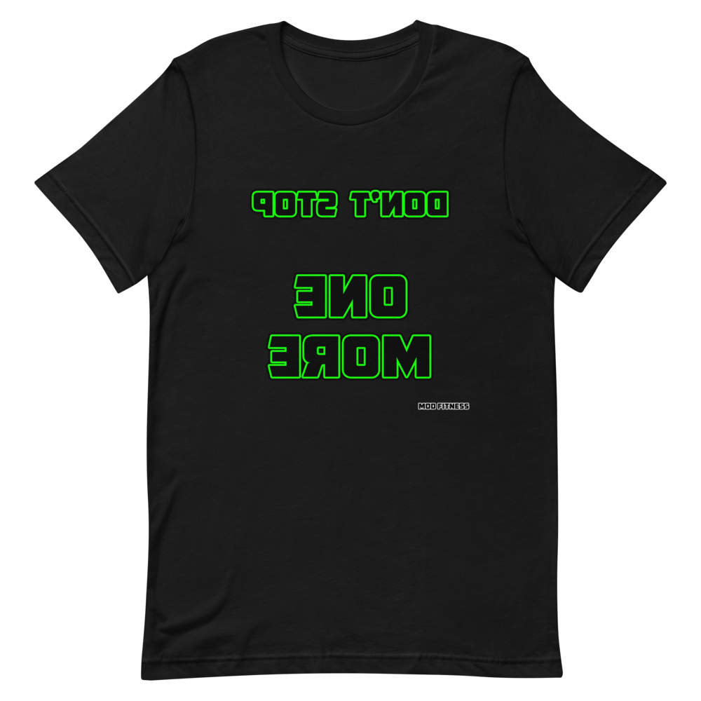 Don't Stop - One More (Reverse Mirrored) T-Shirt - Mod Visions