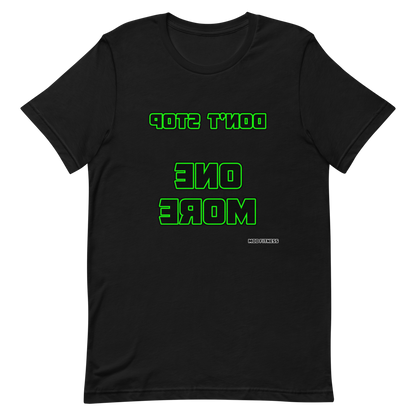 Don't Stop - One More (Reverse Mirrored) T-Shirt - Mod Visions