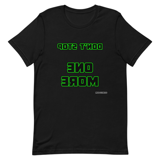 Don't Stop - One More (Reverse Mirrored) T-Shirt - Mod Visions