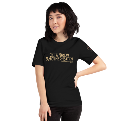 Let’s Brew Another Batch Unisex T-Shirt - Mod Visions