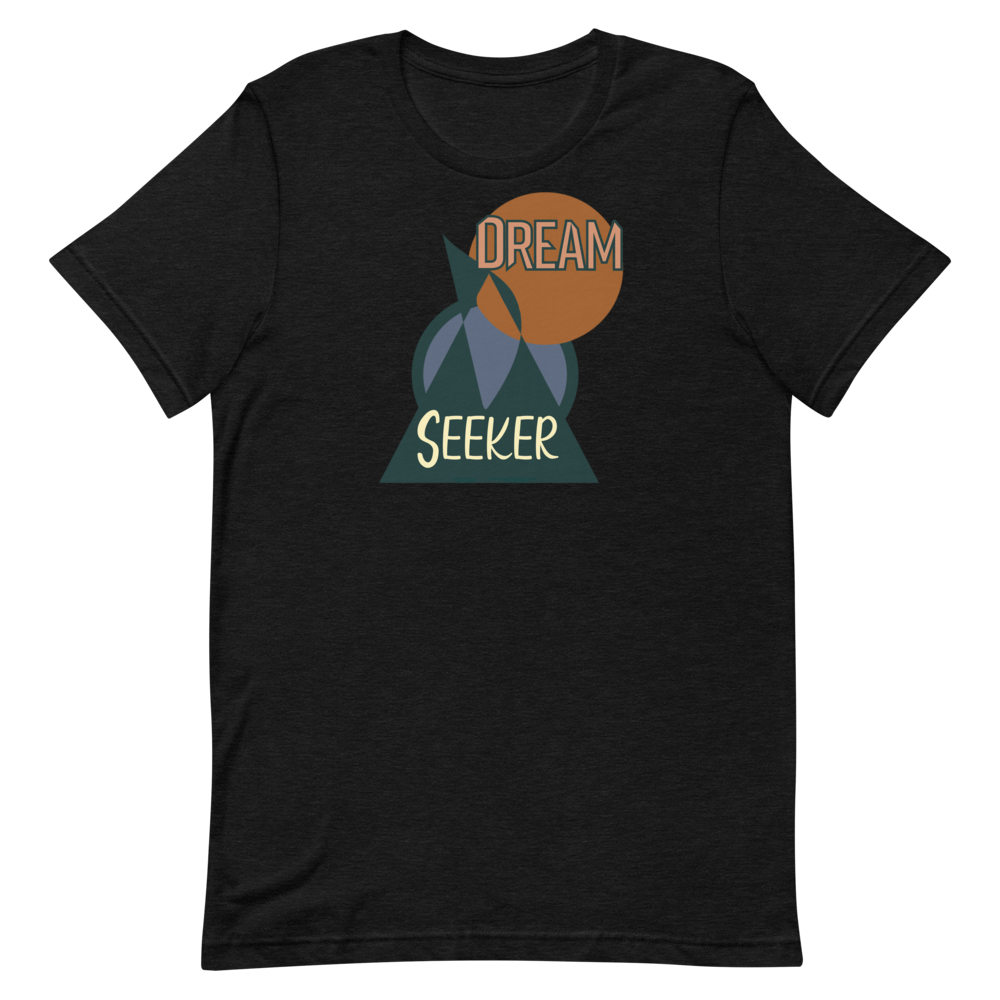 Dream Seeker Unisex T-Shirt - Mod Visions