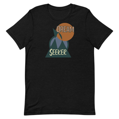 Dream Seeker Unisex T-Shirt - Mod Visions