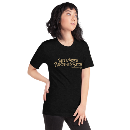 Let’s Brew Another Batch Unisex T-Shirt - Mod Visions