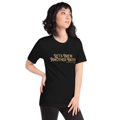 Let’s Brew Another Batch Unisex T-Shirt - Mod Visions