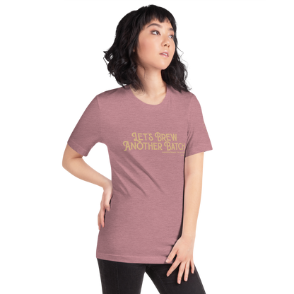 Let’s Brew Another Batch Unisex T-Shirt - Mod Visions