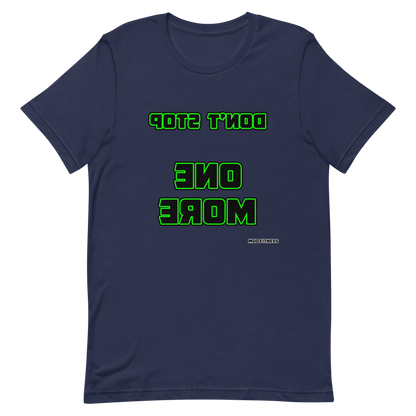 Don't Stop - One More (Reverse Mirrored) T-Shirt - Mod Visions