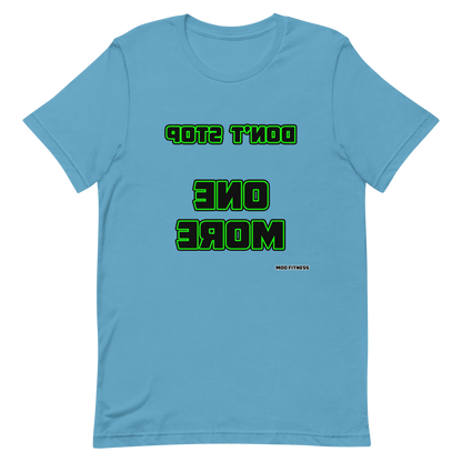 Don't Stop - One More (Reverse Mirrored) T-Shirt - Mod Visions