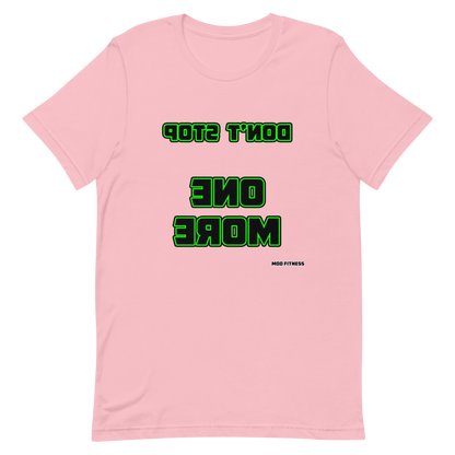 Don't Stop - One More (Reverse Mirrored) T-Shirt - Mod Visions