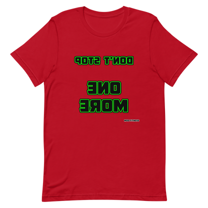 Don't Stop - One More (Reverse Mirrored) T-Shirt - Mod Visions