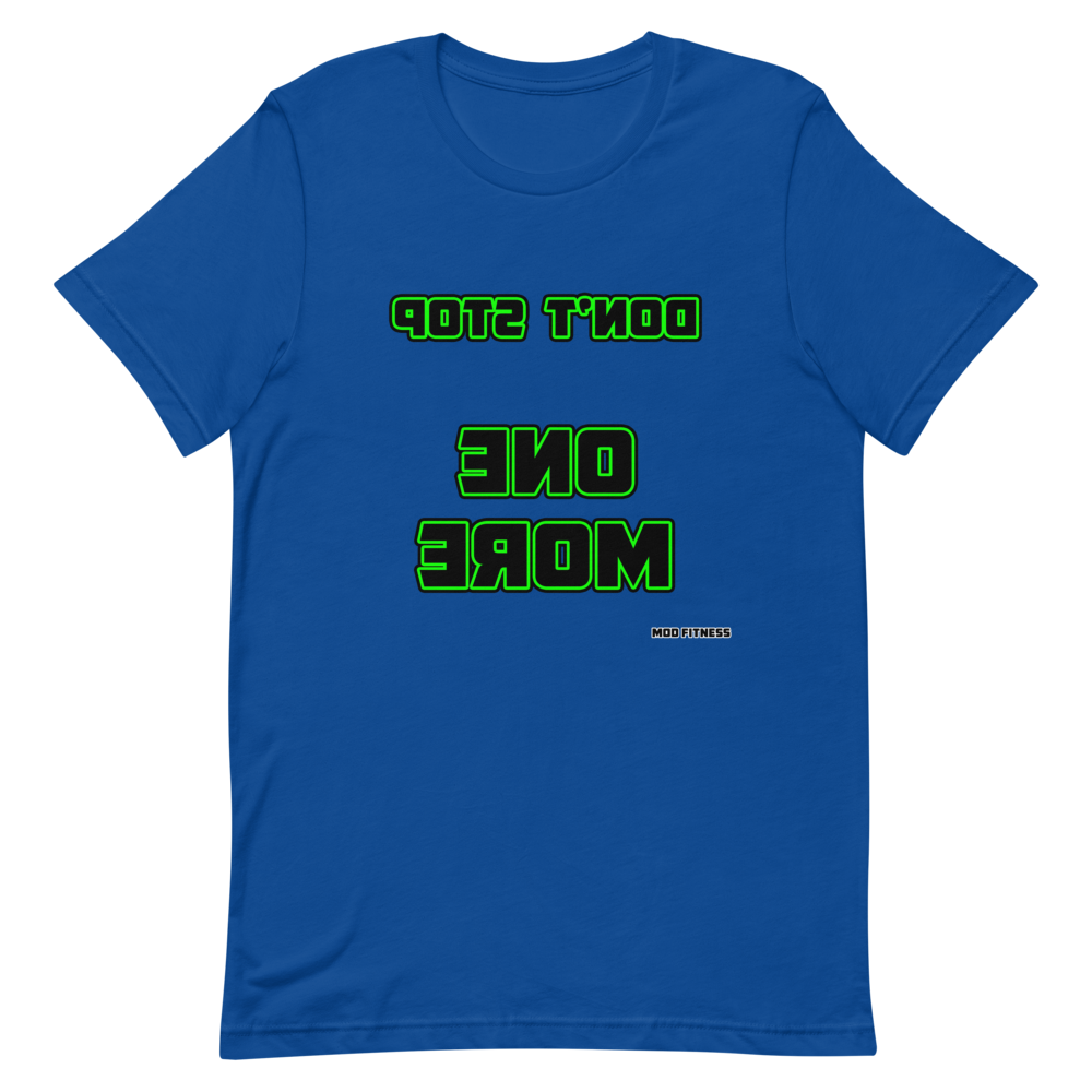 Don't Stop - One More (Reverse Mirrored) T-Shirt - Mod Visions