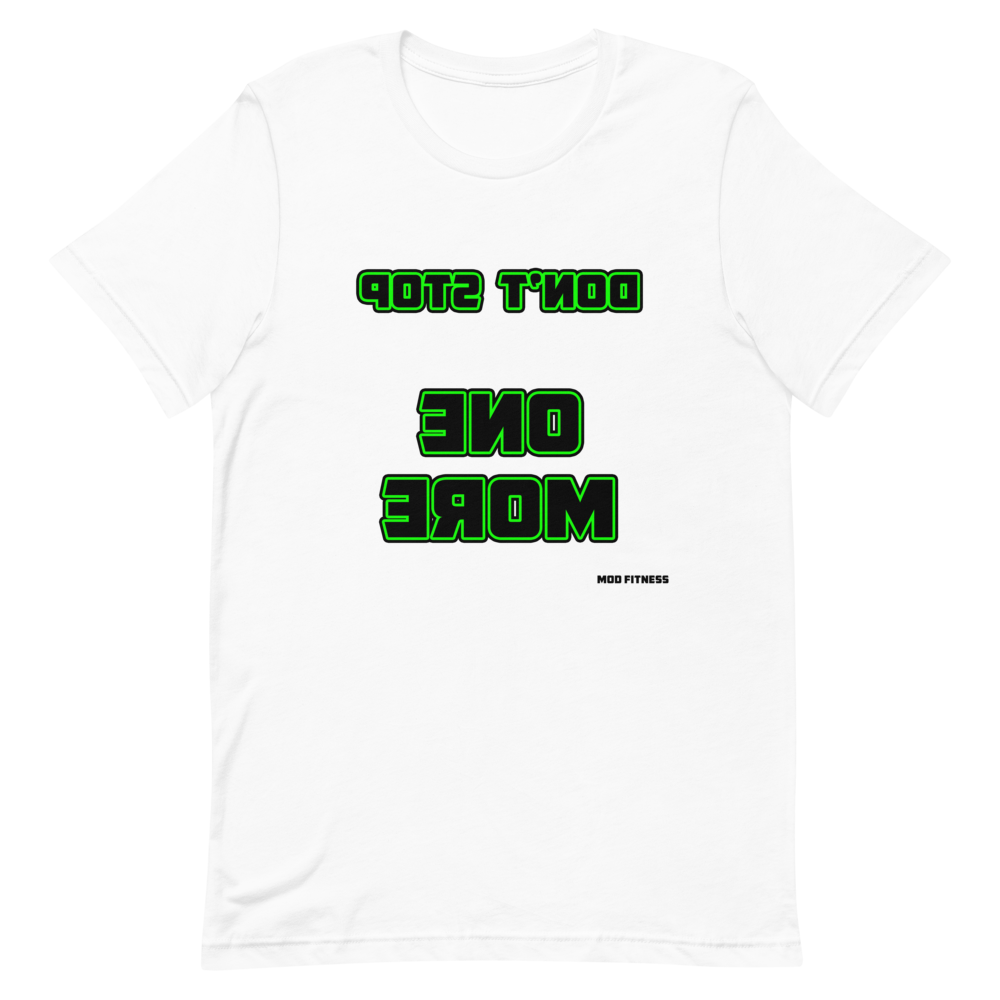 Don't Stop - One More (Reverse Mirrored) T-Shirt - Mod Visions