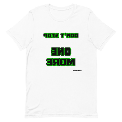 Don't Stop - One More (Reverse Mirrored) T-Shirt - Mod Visions