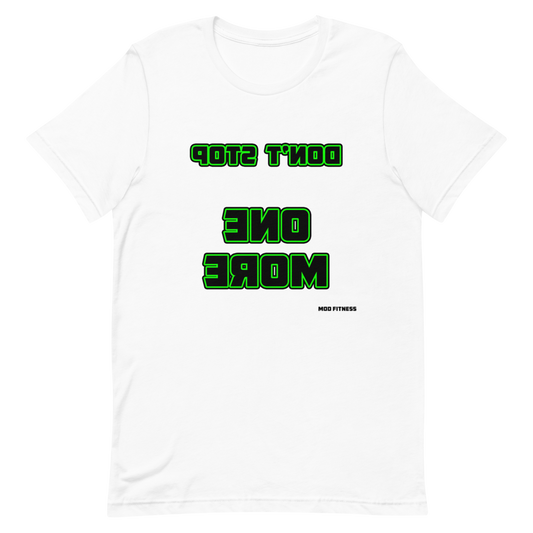 Don't Stop - One More (Reverse Mirrored) T-Shirt - Mod Visions