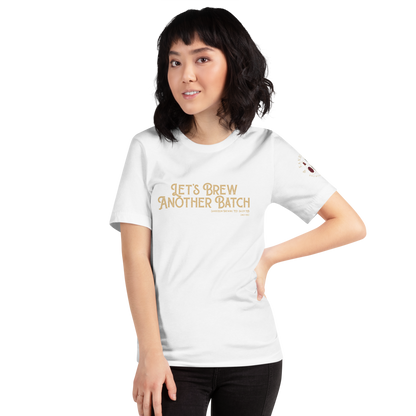Let’s Brew Another Batch Unisex T-Shirt - Mod Visions