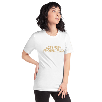 Let’s Brew Another Batch Unisex T-Shirt - Mod Visions