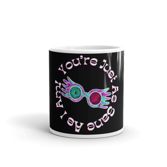 Just As Sane Glossy Mug - Mod Visions