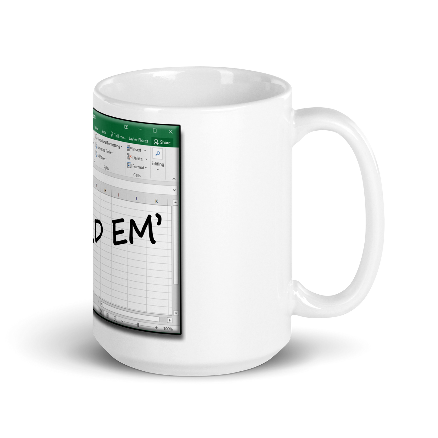 Spread Em' Excel Spreadsheet White Glossy Mug